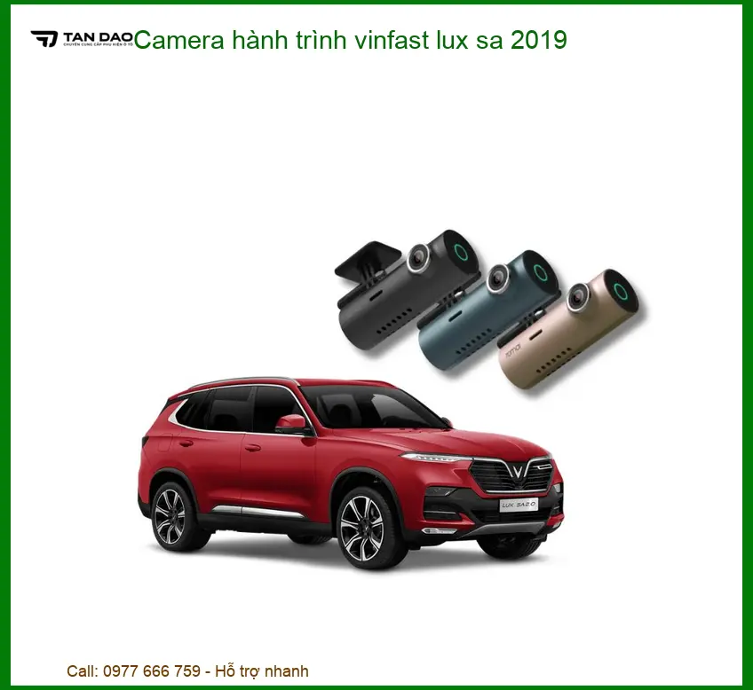 Camera hành trình Vinfast Lux SA 2019 - Địa Chỉ Lắp Đặt Uy Tín TPHCM