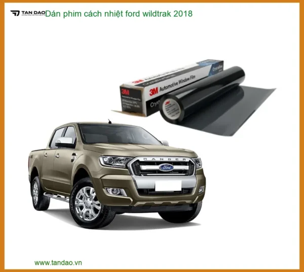 Dán Phim Cách Nhiệt Ford Wildtrak 2018 - Trung Tâm Lắp Đặt Uy Tín TPHCM