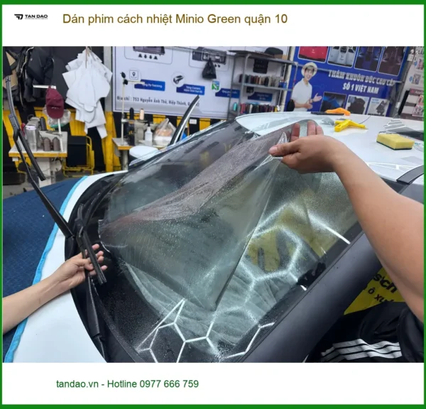 Dịch Vụ Dán Phim Cách Nhiệt Ô Tô phim Minio Green quận 10 - Lắp Đặt Uy Tín TPHCM