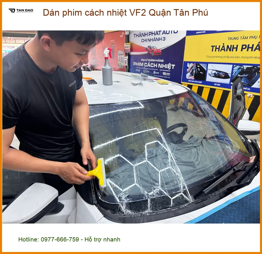Cửa Hàng Dán Phim Cách Nhiệt Ô Tô VF2 Quận Tân Phú - Lắp Đặt Uy Tín TPHCM