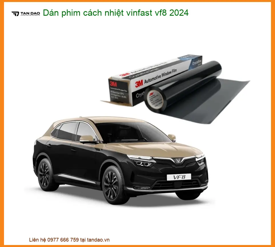 Dán Phim Cách Nhiệt Vinfast VF8 2024 - Địa Chỉ Lắp Đặt Chính Hãng TPHCM