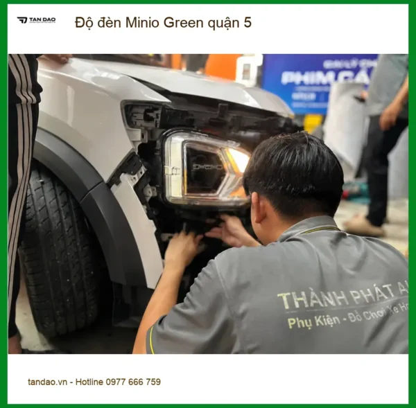 Trung Tâm Độ Đèn Ô Tô đèn Minio Green quận 5 - Nâng Cấp Chính Hãng