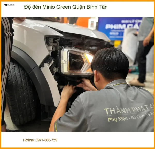 Trung Tâm Độ Đèn Ô Tô đèn Minio Green Quận Bình Tân - Nâng Cấp Chính Hãng