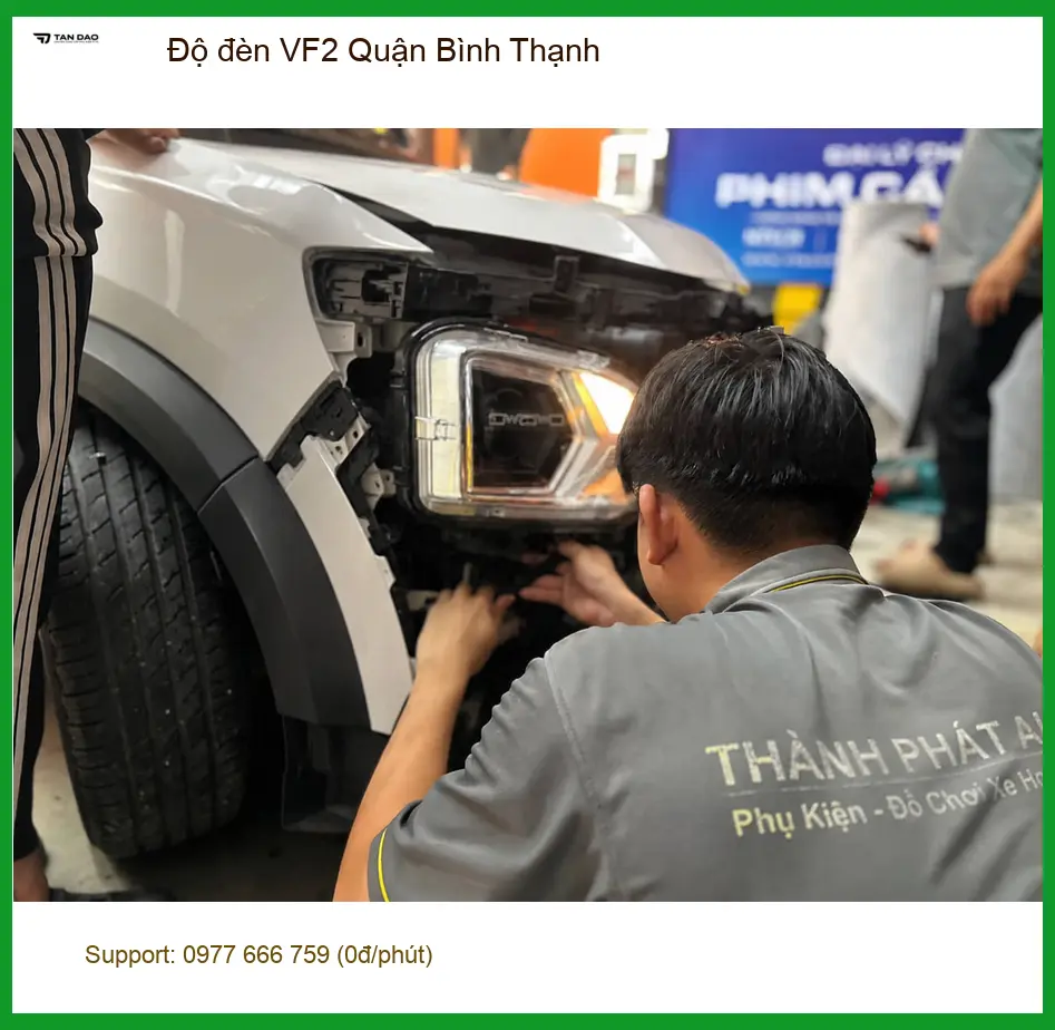 Trung Tâm Độ Đèn Ô Tô đèn VF2 Quận Bình Thạnh - Nâng Cấp Chính Hãng ảnh thực tế 2