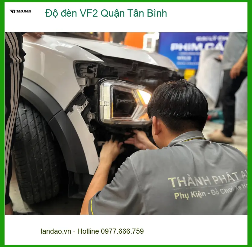 Trung Tâm Độ Đèn Ô Tô đèn VF2 Quận Tân Bình - Nâng Cấp Chính Hãng ảnh thực tế 2