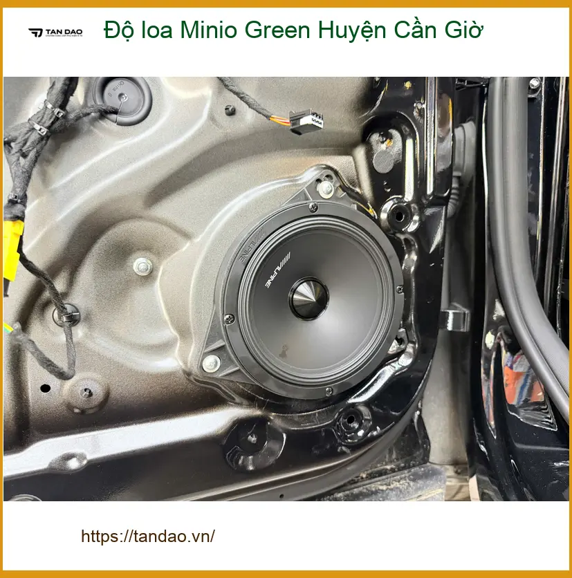 Trung Tâm Độ Loa Ô Tô loa Minio Green Huyện Cần Giờ - Nâng Cấp Chính Hãng ảnh thực tế 3