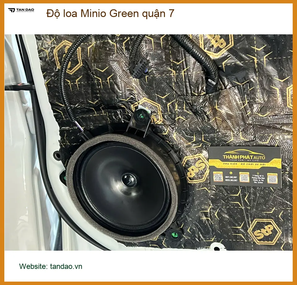 Trung Tâm Độ Loa Ô Tô loa Minio Green quận 7 - Thi Công Chuyên Nghiệp