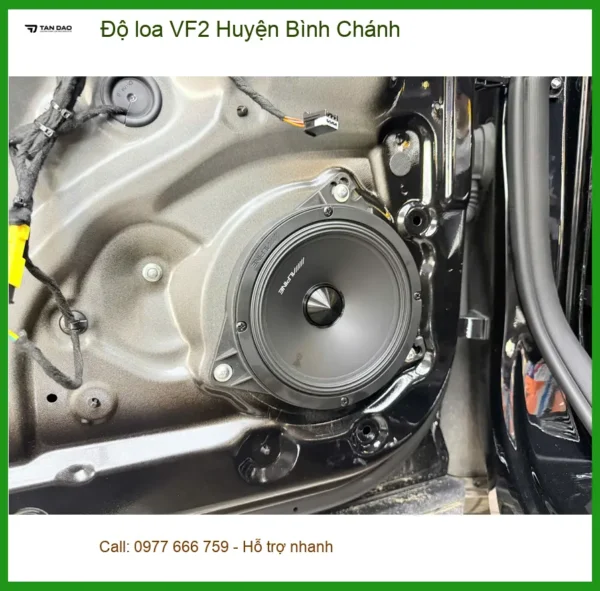Trung Tâm Độ Loa Ô Tô loa VF2 tại Huyện Bình Chánh - Nâng Cấp Chính Hãng