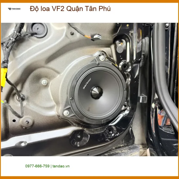 Trung Tâm Độ Loa Ô Tô loa VF2 Tại Quận Tân Phú - Lắp Đặt Uy Tín TPHCM