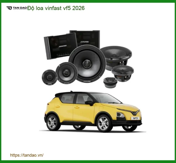 Độ loa Vinfast VF5 2026 - Địa Chỉ Gắn Loa Nâng Cấp Âm Thanh Uy Tín TPHCM