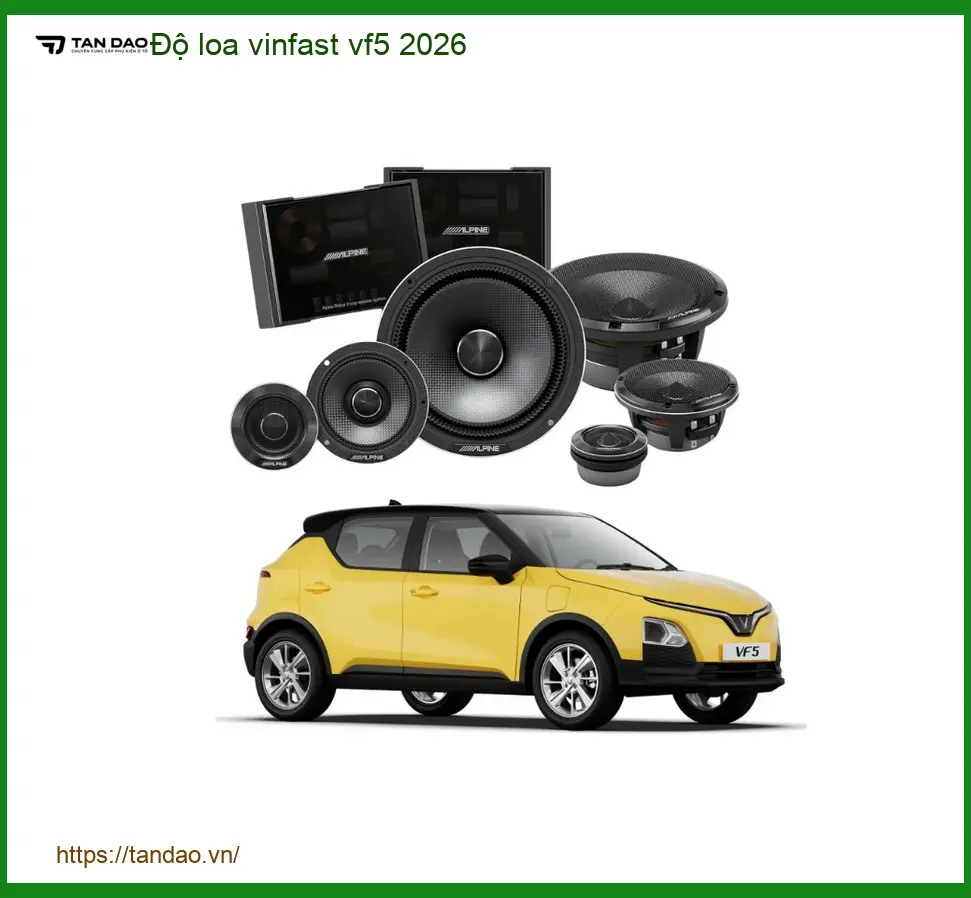 Độ loa Vinfast VF5 2026 - Địa Chỉ Gắn Loa Nâng Cấp Âm Thanh Uy Tín TPHCM
