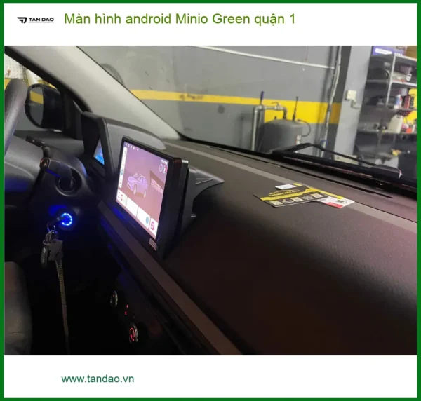 Địa Chỉ Gắn Màn Hình Android Ô Tô Minio Green quận 1 - Lắp Đặt Giá Tốt