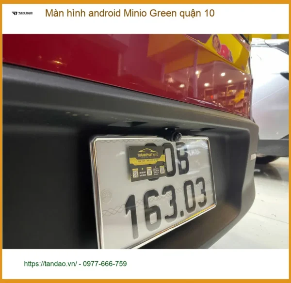 Nơi Gắn Màn Hình Android Ô Tô Minio Green quận 10 - Giá Tốt TPHCM