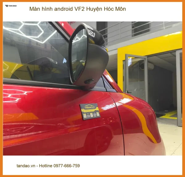 Trung Tâm Lắp Đặt Màn Hình Android Ô Tô VF2 Huyện Hóc Môn - Nâng Cấp Chính Hãng
