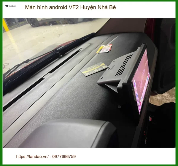 Trung Tâm Lắp Màn Hình Android Ô Tô VF2 Huyện Nhà Bè - Giá Tốt TPHCM