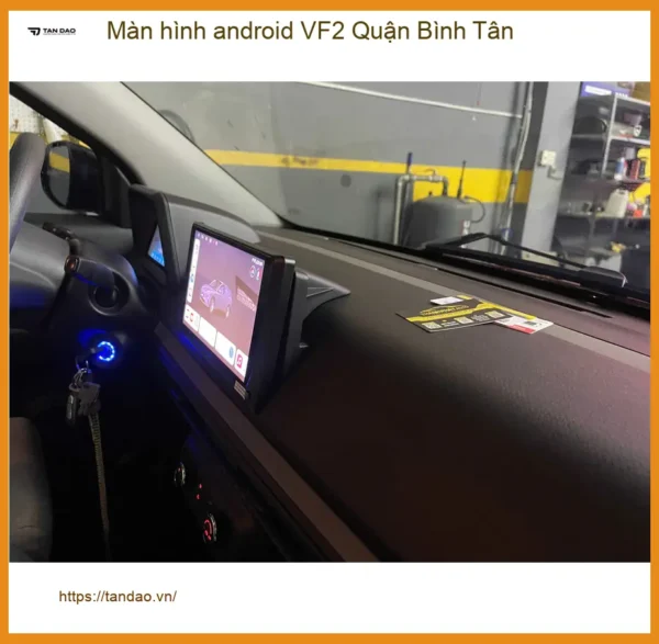 Trung Tâm Lắp Màn Hình Android Ô Tô VF2 Quận Bình Tân - Gắn Nhanh Trong Ngày