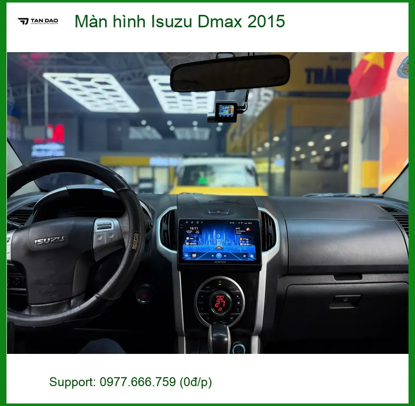 Anh Kiên nâng cấp màn hình Isuzu Dmax 2015 tại Quận 12 vì màn hình zin không còn nhạy ảnh thực tế 2