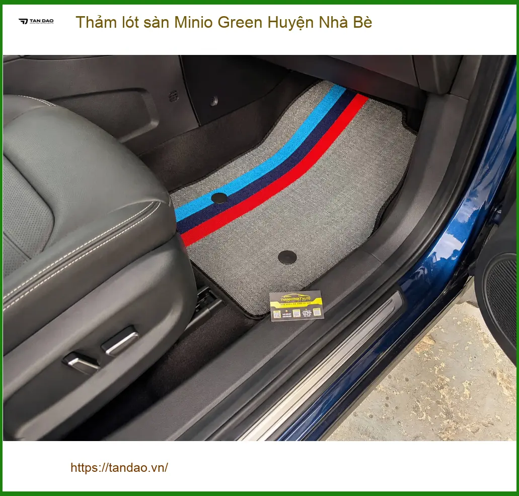 Nơi Lắp Thảm Lót Sàn Ô Tô lót sàn Minio Green Huyện Nhà Bè - Giá Tốt TPHCM