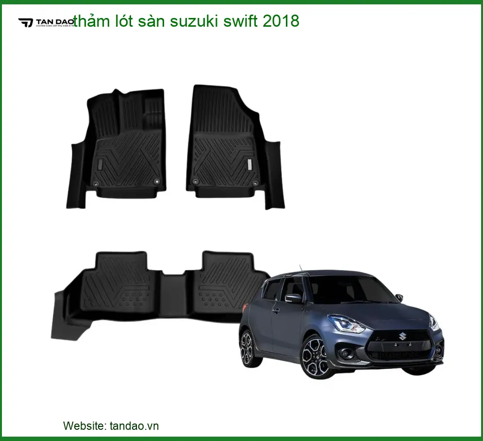 Thảm Lót Sàn Cao Cấp Suzuki Swift 2018 - Đơn Vị Nâng Cấp Chính Hãng Giá Tốt TPHCM