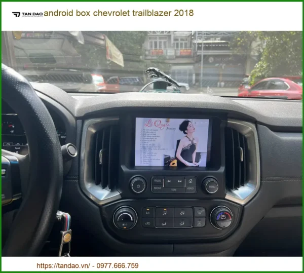 Android Box Chevrolet Trailblazer 2018 - Địa Chỉ Lắp Đặt Uy Tín TPHCM