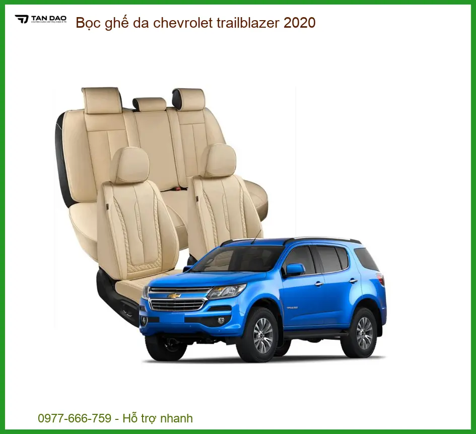 Bọc Ghế Da Chevrolet Trailblazer 2020 - Địa Chỉ Lắp Đặt Uy Tín TPHCM