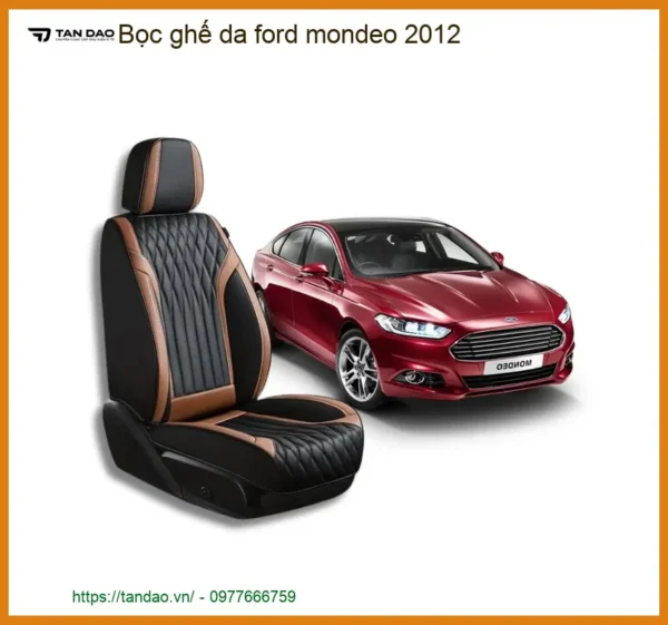 Bọc Ghế Da Cao Cấp Cho Xe Ford Mondeo 2012 - Địa Chỉ Lắp Đặt Uy Tín TPHCM