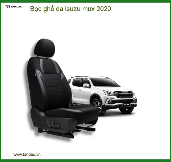 Bọc Ghế Da Isuzu Mu-X 2020 - Trung Tâm Lắp Đặt Chính Hãng TPHCM
