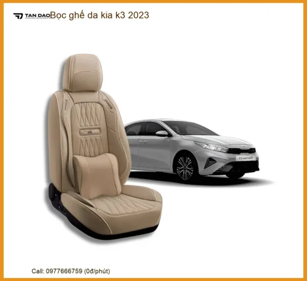 Bộ Bọc Ghế Da Cao Cấp Xe Kia K3 Đời 2023 - Địa Chỉ Lắp Đặt Uy Tín TPHCM