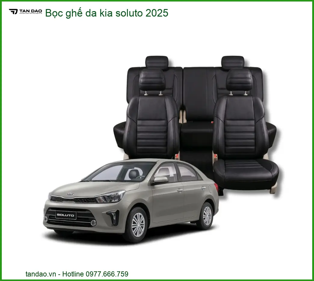 Bọc Ghế Da Chính Hãng Kia Soluto 2025 - Trung Tâm Nâng Cấp Chính Hãng TPHCM