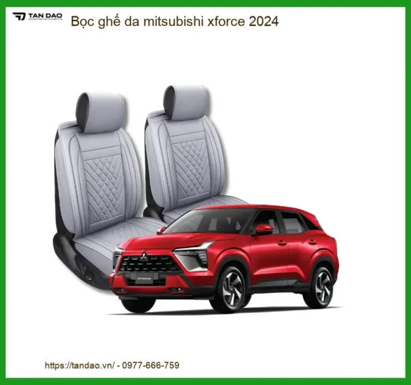Bọc ghế da Mitsubishi Xforce 2024 - Địa Chỉ Lắp Đặt Chính Hãng TPHCM