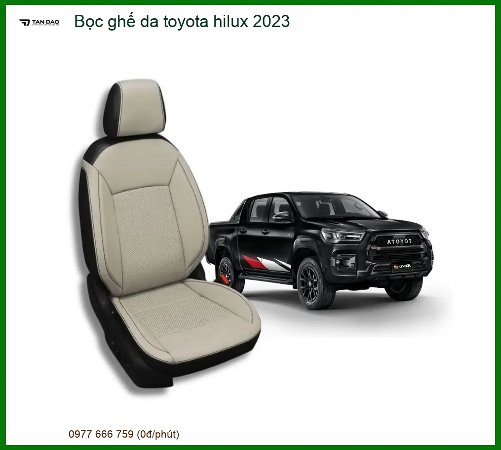 Bọc ghế da Toyota Hilux 2023 - Trung Tâm Chuyên Gắn Chính Hãng Giá Tốt Nhất TPHCM
