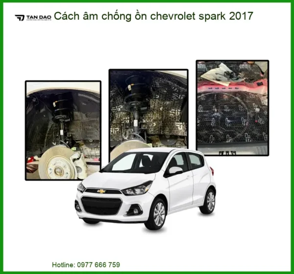 Cách Âm Chống Ồn Chevrolet Spark 2017 - Địa Chỉ Lắp Đặt Uy Tín TPHCM