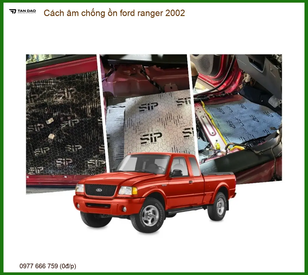 Cách Âm Chống Ồn Ford Ranger 2002 - Địa Chỉ Lắp Đặt Uy Tín TPHCM
