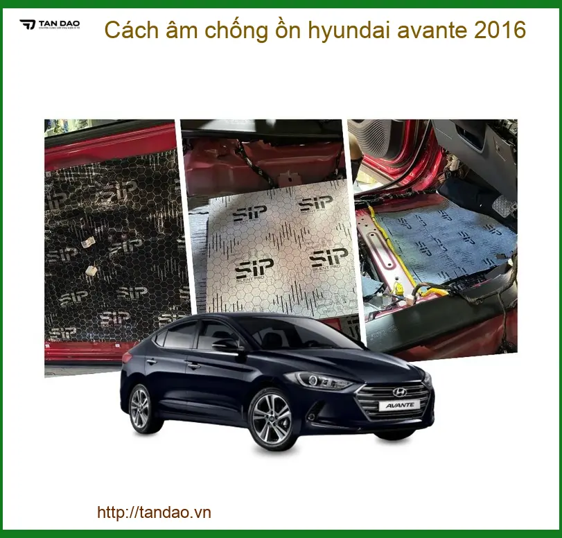 Cách Âm Chống Ồn Hyundai Avante 2016 - Trung Tâm Thi Công Chống Ồn Uy Tín TPHCM