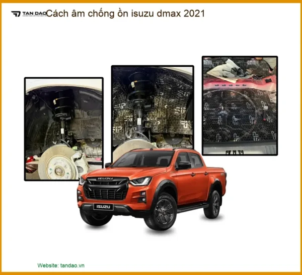 Cách Âm Chống Ồn Isuzu Dmax 2021 - Địa Chỉ Lắp Đặt Uy Tín TPHCM