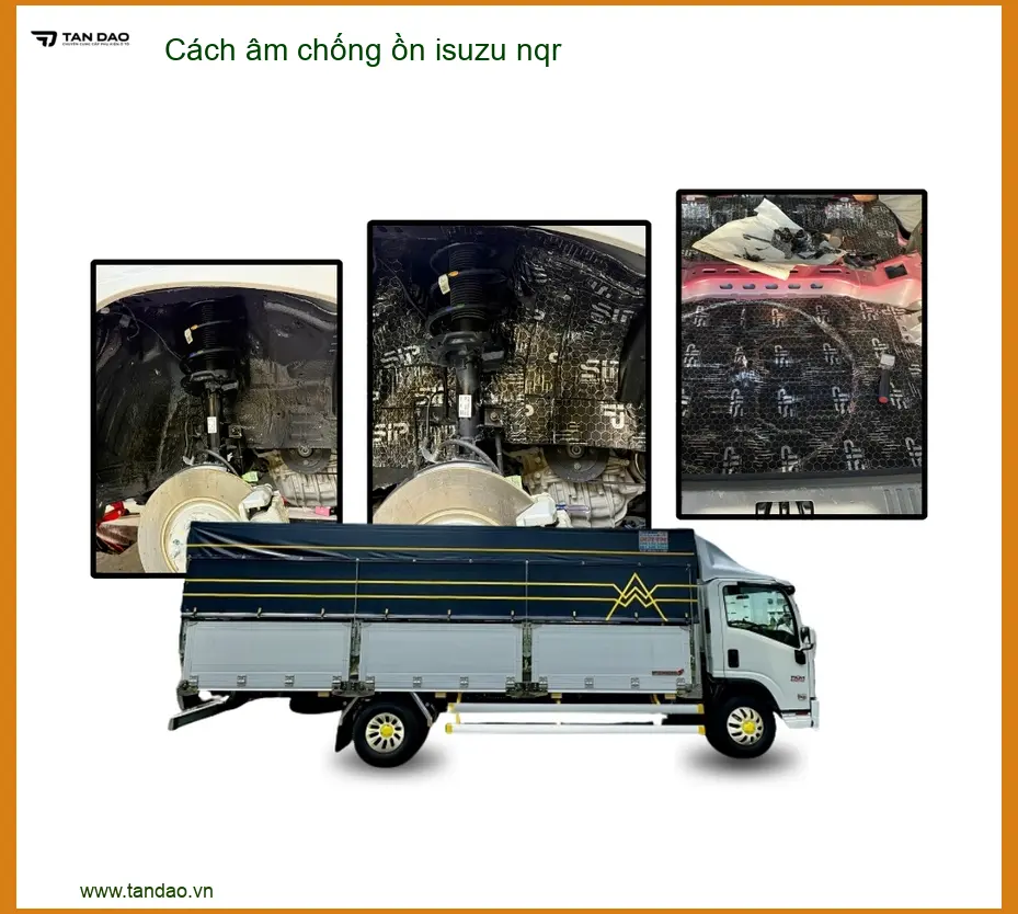 Giải pháp cách âm chống ồn Isuzu NQR - Địa Chỉ Thi Công Cách Âm Uy Tín TPHCM