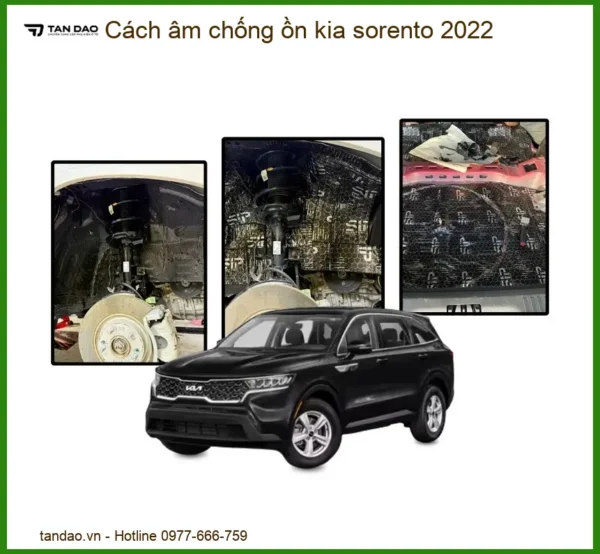 Cách âm chống ồn Kia Sorento 2022 - Nơi Nâng Cấp Cách Âm Uy Tín Tại TPHCM