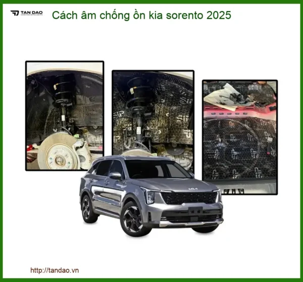 Cách âm chống ồn Kia Sorento 2025 - Đơn Vị Thi Công Cách Âm Chính Hãng TPHCM