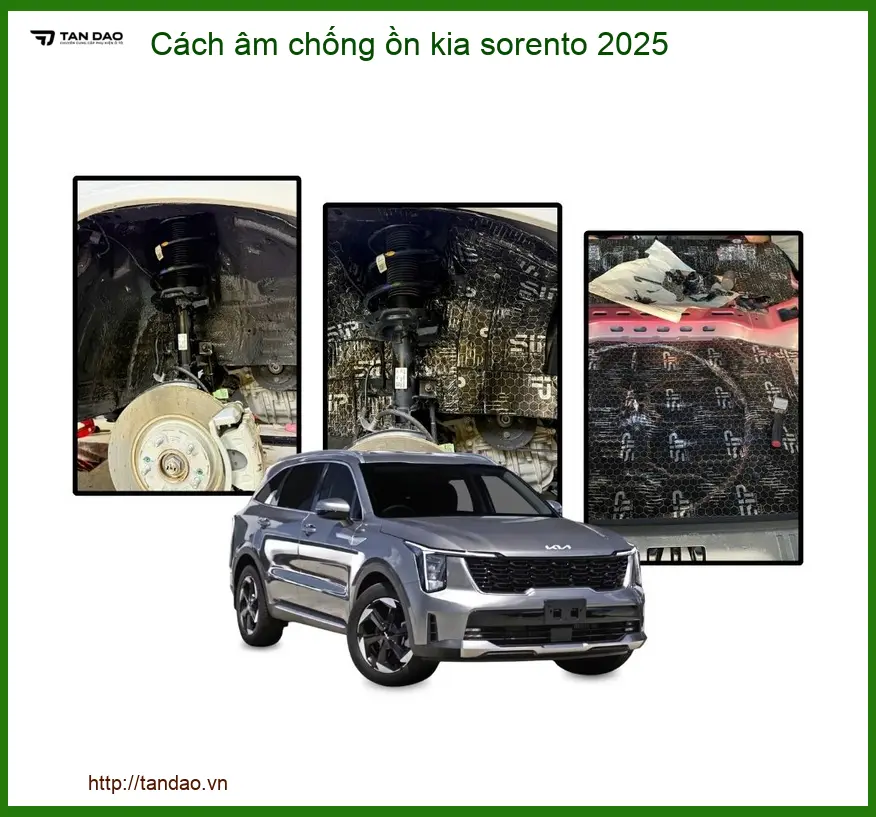 Cách âm chống ồn Kia Sorento 2025 - Đơn Vị Thi Công Cách Âm Chính Hãng TPHCM