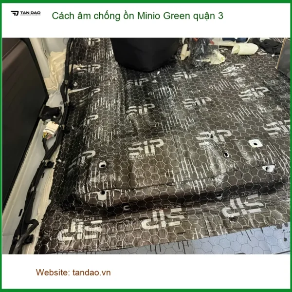 Dịch Vụ Thi Công Cách Âm Chống Ồn Ô Tô Minio Green quận 3 - Giá Tốt TPHCM