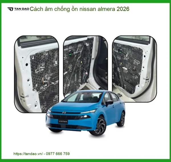 Cách Âm Chống Ồn Nissan Almera 2026 - Trung Tâm Nâng Cấp Chính Hãng TPHCM