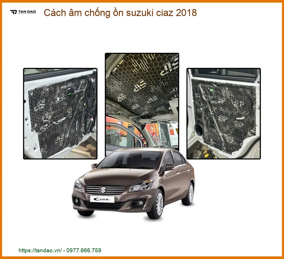 Cách âm chống ồn Suzuki Ciaz 2018 - Trung Tâm Lắp Đặt Uy Tín Giá Tốt TPHCM