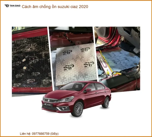 Cách Âm Chống Ồn Suzuki Ciaz 2020 - Trung Tâm Lắp Đặt Chính Hãng TPHCM