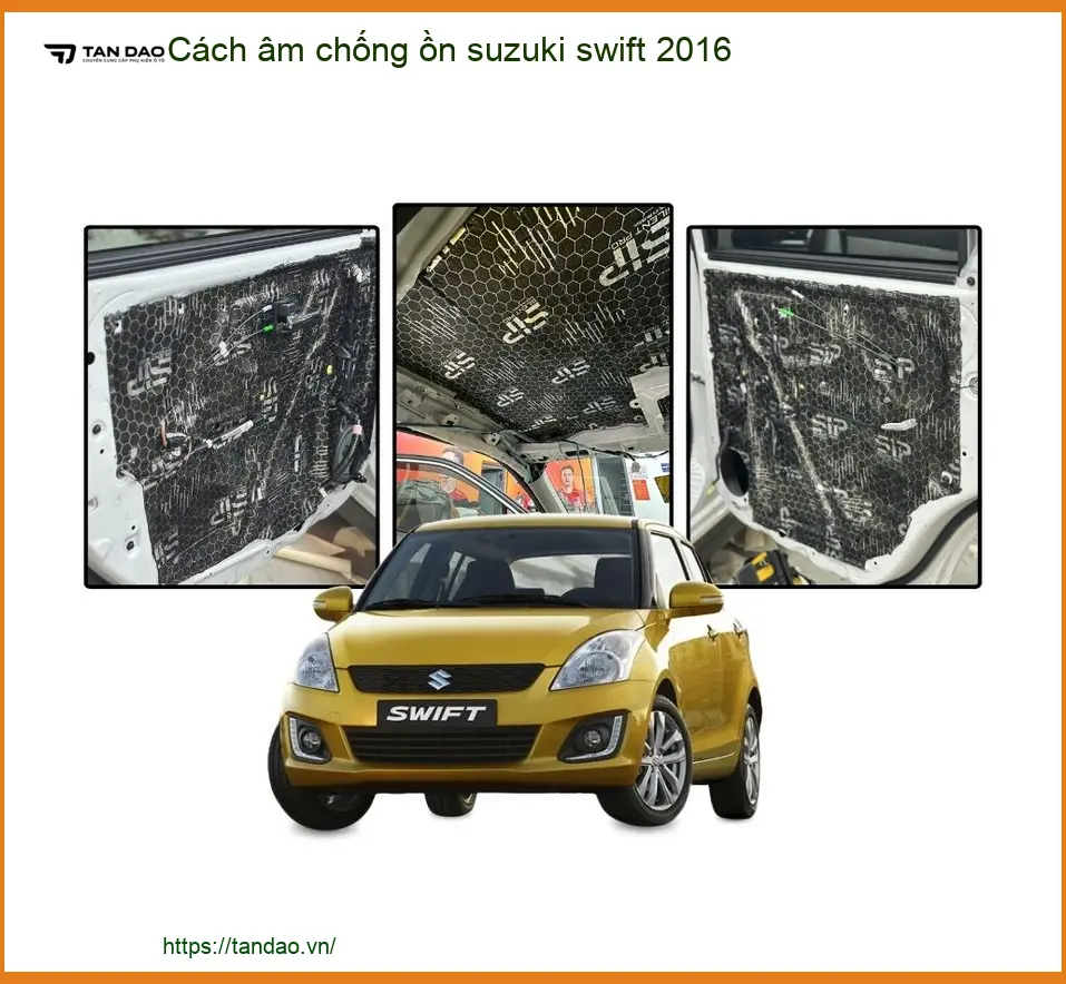 Cách Âm Chống Ồn Suzuki Swift 2016 - Trung Tâm Lắp Đặt Uy Tín TPHCM