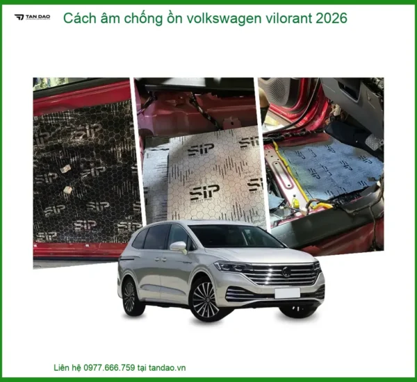 Cách Âm Chống Ồn Volkswagen Vilorant 2026 - Địa Chỉ Lắp Đặt Uy Tín TPHCM