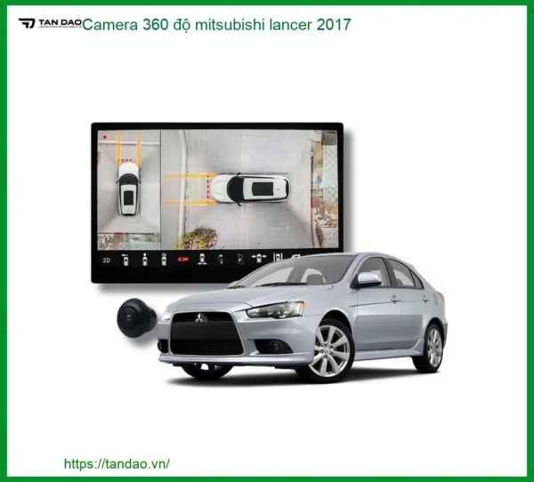 Camera 360 độ Mitsubishi Lancer 2017 - Nơi Lắp Đặt Giá Tốt TPHCM