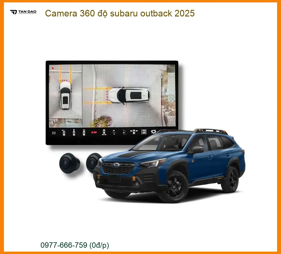 Camera 360 độ Ô tô Subaru Outback 2025 - Địa Chỉ Lắp Đặt Uy Tín Chính Hãng TPHCM