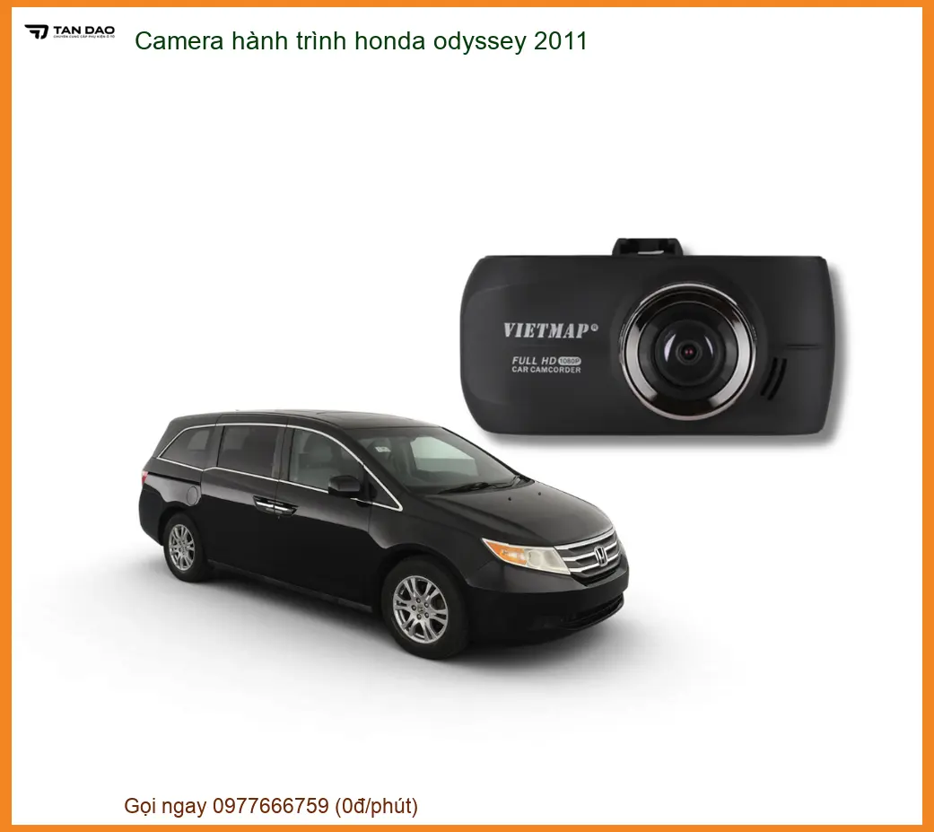 Camera hành trình Honda Odyssey 2011 - Địa Chỉ Lắp Đặt Uy Tín TPHCM