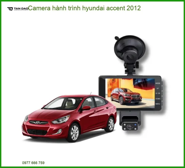 Camera Hành Trình Hyundai Accent 2012 - Địa Chỉ Lắp Đặt Uy Tín TPHCM