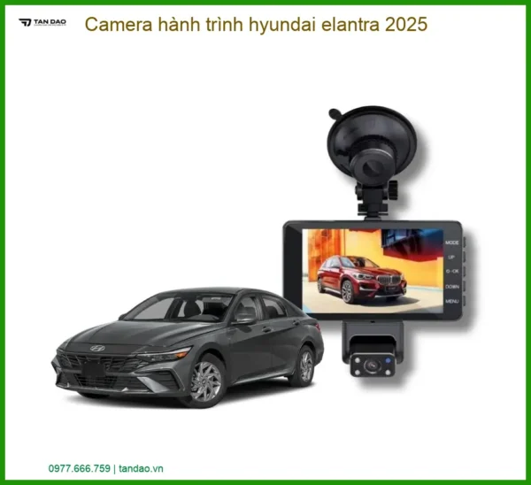 Camera hành trình Hyundai Elantra 2025 - Địa Chỉ Lắp Đặt Chính Hãng TPHCM